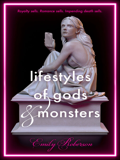 Title details for Lifestyles of Gods & Monsters by Emily Roberson - Wait list